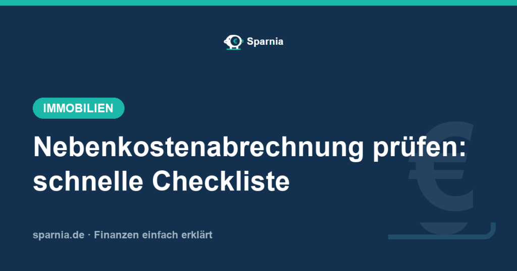 Nebenkostenabrechnung prüfen: schnelle Checkliste 2026