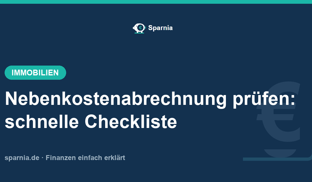 Nebenkostenabrechnung prüfen: schnelle Checkliste 2026