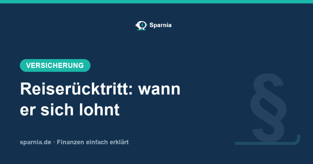 Reiserücktrittsversicherung 2026: Wann sich der Schutz lohnt