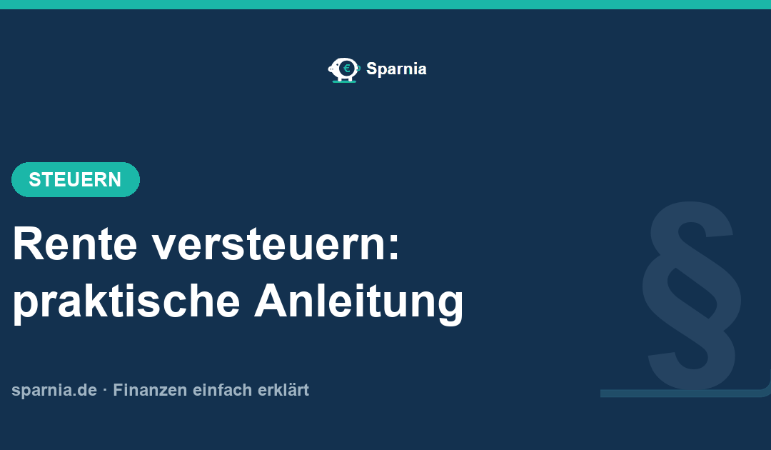 Rente versteuern 2026: praktische Anleitung