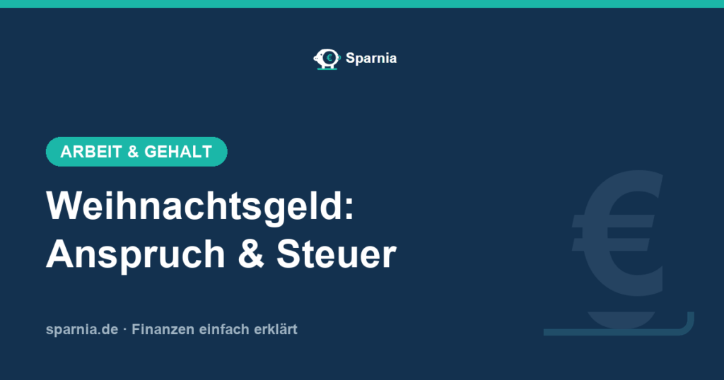 Weihnachtsgeld: Anspruch, Steuer und Auszahlung im Überblick