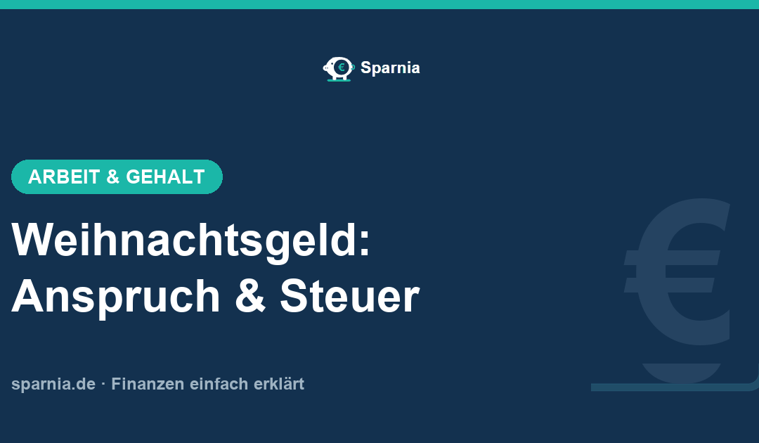 Weihnachtsgeld: Anspruch, Steuer und Auszahlung im Überblick