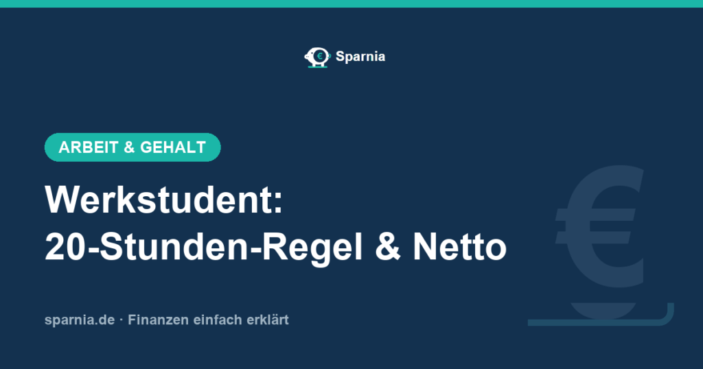 Werkstudent: 20-Stunden-Regel, Netto-Verdienst und Versicherung