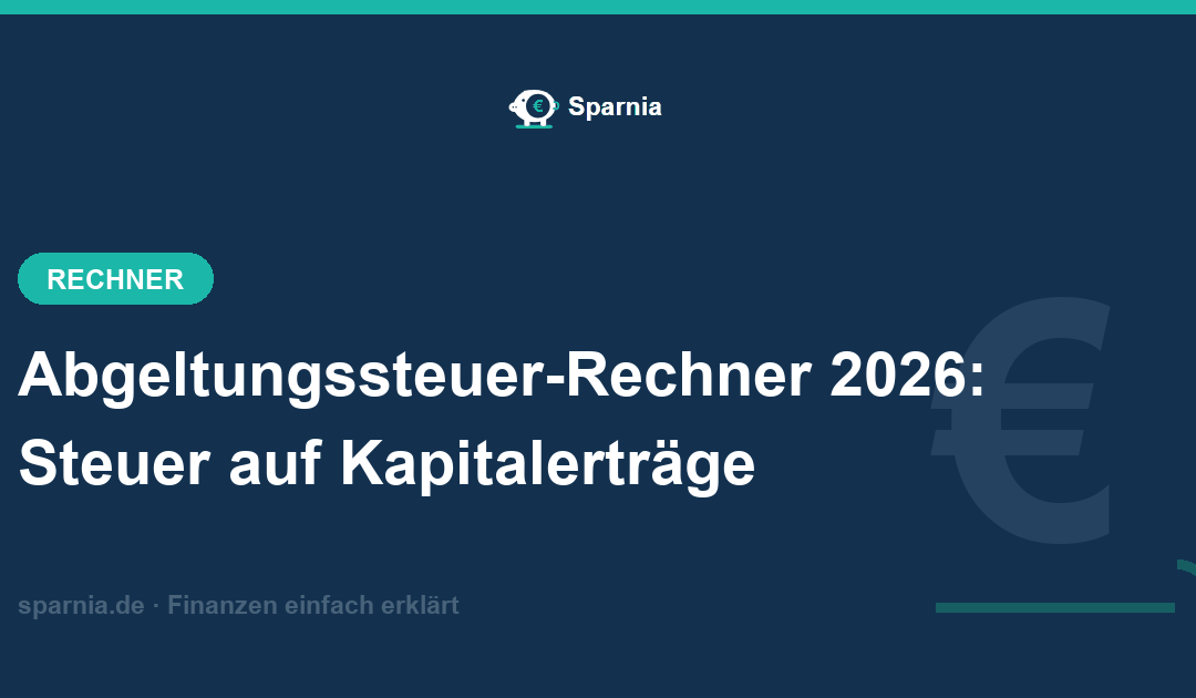 Abgeltungssteuer-Rechner 2026 – Steuer auf Zinsen, Dividenden und ETF-Erträge mit Pauschbetrag und Teilfreistellung berechnen