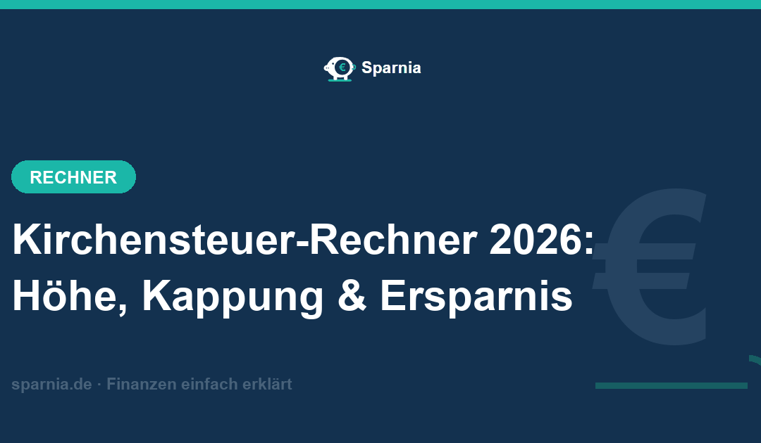 Kirchensteuer-Rechner 2026 – Höhe der Kirchensteuer, Kappung und Ersparnis nach Sonderausgabenabzug berechnen