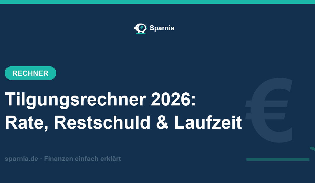Tilgungsrechner 2026 – Rate, Restschuld nach Zinsbindung und Laufzeit der Baufinanzierung berechnen