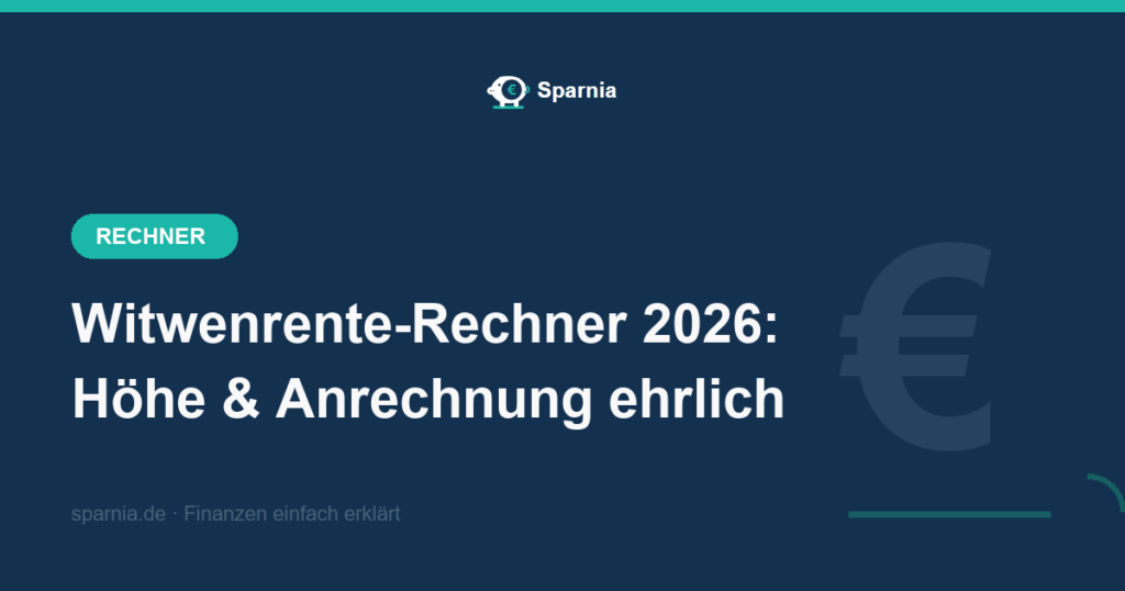 Witwenrente-Rechner 2026 – Höhe der Witwenrente mit Sterbevierteljahr, Einkommensanrechnung und Freibetrag berechnen